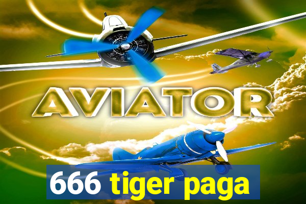 666 tiger paga